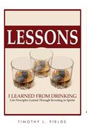 Lessons I learned from drinking