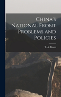 China's National Front Problems and Policies