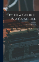 New Cook It in a Casserole