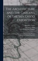 Architecture and the Gardens of the San Diego Exposition