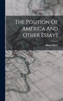 Position Of America And Other Essays