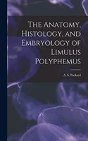 Anatomy, Histology, and Embryology of Limulus Polyphemus