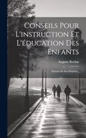 Conseils Pour L'instruction Et L'éducation Des Enfants