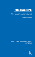 Bagpipe: The History of a Musical Instrument