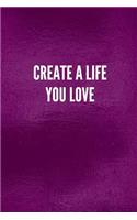 Create a Life You Love