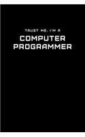 Trust Me, I'm a Computer Programmer