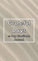 Grateful Days 90 Day Gratitude Journal