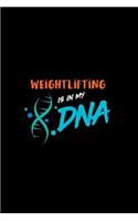 Weightlifting Is in My DNA