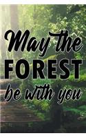 May the Forest Be with You