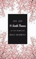 2019 - 2020 19 Month Planner July 2019 - December 2020 Weekly and Monthly: Cherry Blossom Scheduling Calendar Daily Organizer with Events Planning Checklist