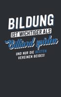 Bildung ist wichtiger als Billiard spielen