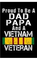 Proud To Be A Dad Papa And A Vietnam Veteran: Thankful and Blessed, Giving God the Glory Journal for Dads