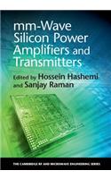 MM-Wave Silicon Power Amplifiers and Transmitters