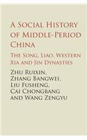 A Social History of Middle-Period China