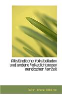 Altisl Ndische Volksballaden Und Andere Volksdichtungen Nordischer Vorzeit