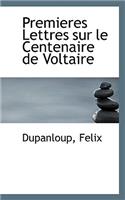 Premieres Lettres Sur Le Centenaire de Voltaire: (English)
