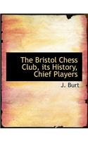 The Bristol Chess Club, Its History, Chief Players