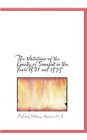 The Visitations of the County of Somerset in the Years 1531 and 1575