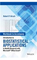 Introduction to Biostatistical Applications in Health Research with Microsoft Office Excel, Workbook