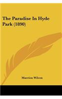 Paradise In Hyde Park (1890)