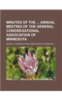 Minutes of the Annual Meeting of the General Congregational Association of Minnesota