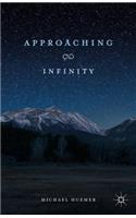 Approaching Infinity