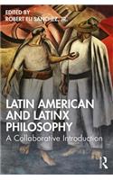 Latin American and Latinx Philosophy