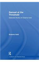 Samuel at the Threshold