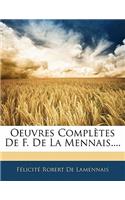 Oeuvres Complètes De F. De La Mennais....
