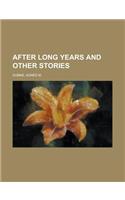 After Long Years and Other Stories