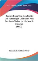 Beschreibung Und Geschichte Der Vormaligen Grafschaft Nun Des Amts Vechte Im Niederstift Munster (1803)