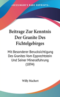 Beitrage Zur Kenntnis Der Granite Des Fichtelgebirges