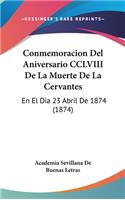Conmemoracion del Aniversario CCLVIII de La Muerte de La Cervantes