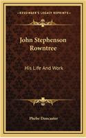 John Stephenson Rowntree