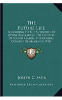 The Future Life