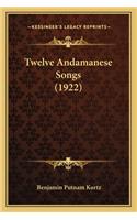 Twelve Andamanese Songs (1922)