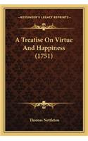 A Treatise On Virtue And Happiness (1751)