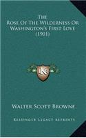The Rose of the Wilderness or Washington's First Love (1901)