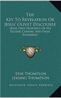 Key To Revelation Or Jesus' Olivet Discourse