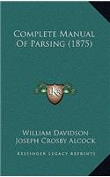 Complete Manual Of Parsing (1875)