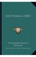 Life Eternal (1885)