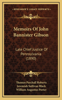 Memoirs Of John Bannister Gibson