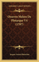 Oeuvres Melees De Plutarque V4 (1787): (French)