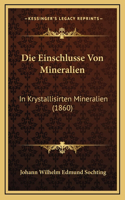 Die Einschlusse Von Mineralien