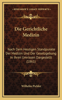 Die Gerichtliche Medizin