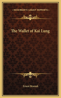 The Wallet of Kai Lung