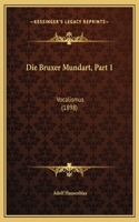 Die Bruxer Mundart, Part 1