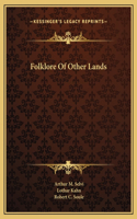 Folklore Of Other Lands