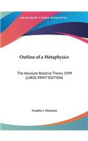 Outline of a Metaphysics