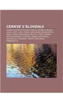 Cerkve V Sloveniji: Cerkev Svetega Tefana, Ribnica, Cerkev Svetega Jurija, Sveti Jurij, Cerkev Marijinega Vnebovzetja, Grad